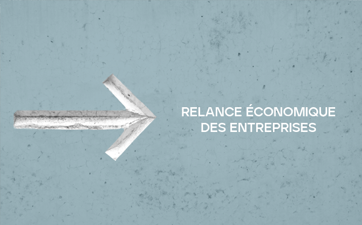Reprise de l’activité économique des entreprises